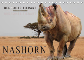 Bedrohte Tierart – Nashorn (Tischkalender 2023 DIN A5 quer) von Roder,  Peter