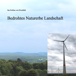 Bedrohtes Naturerbe Landschaft von Elverfeldt,  Isa Freifrau von