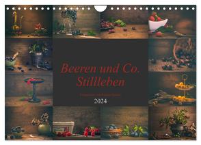 Beeren und Co. Stillleben (Wandkalender 2024 DIN A4 quer), CALVENDO Monatskalender von Steudte photoGina,  Regina