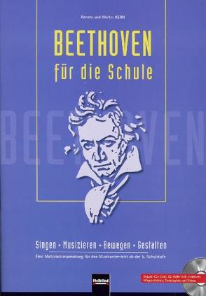 Beethoven für die Schule – Buch und Audio-CDs + App von Kern,  Renate, Kern,  Walter