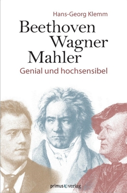 Beethoven, Wagner, Mahler von Klemm,  Hans-Georg
