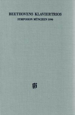 Beethovens Klaviertrios von Bockholdt,  Rudolf, Brandenburg,  Sieghard, Cahn,  Peter, Dorfmüller,  Kurt, Edelmann,  Bernd, Kunze,  Stefan, Lühning,  Helga, Motte,  Diether de la, Osthoff,  Wolfgang, Platen,  Emil, Weber-Bockholdt,  Petra