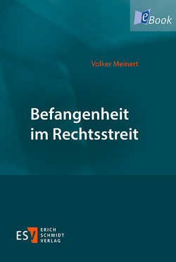 Befangenheit im Rechtsstreit von Meinert,  Volker