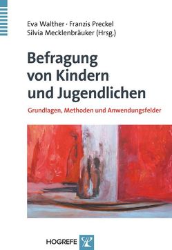 Befragung von Kindern und Jugendlichen von Mecklenbräuker,  Silvia, Preckel,  Franzis, Walther,  Eva