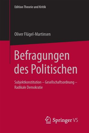 Befragungen des Politischen von Flügel-Martinsen,  Oliver