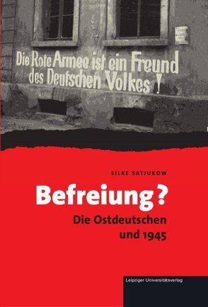 Befreiung? von Satjukow,  Silke