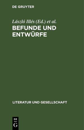 Befunde und Entwürfe von Illés,  László, József,  Farkas, Szabolcsi,  Miklós