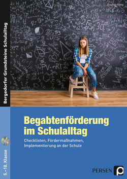 Begabtenförderung im Schulalltag von Petry,  Stephan