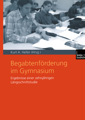 Begabtenförderung im Gymnasium von Heller,  Kurt A.