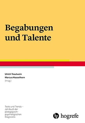 Begabungen und Talente von Hasselhorn,  Marcus, Trautwein,  Ulrich