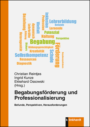 Begabungsförderung und Professionalisierung von Kunze,  Ingrid, Ossowski,  Ekkehard, Reintjes,  Christian