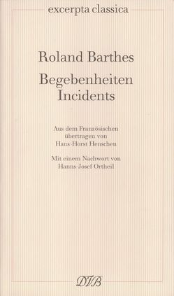 Begebenheiten /Incidents von Barthes,  Roland, Henschen,  Hans H
