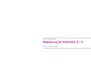 Begegnung als Inspiration 2+3 von Dr. Gitzinger-Albrecht,  Inez