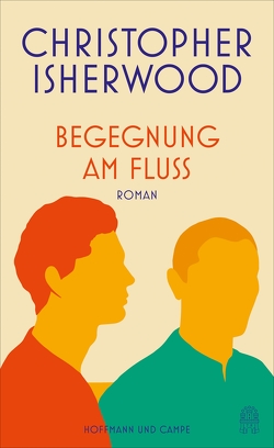 Begegnung am Fluss von Isherwood,  Christopher, Oeser,  Hans-Christian