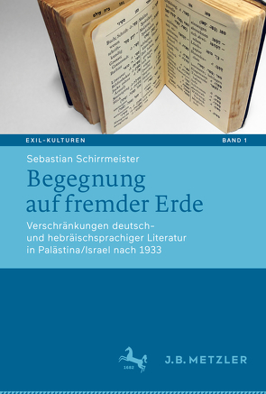 Begegnung auf fremder Erde von Schirrmeister,  Sebastian