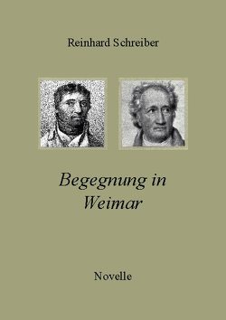 Begegnung in Weimar von Schreiber,  Reinhard