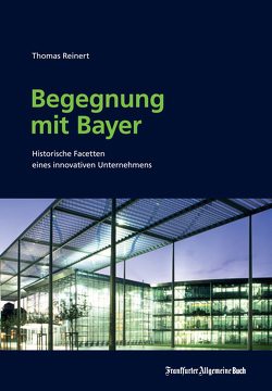 Begegnung mit Bayer von Reinert,  Thomas