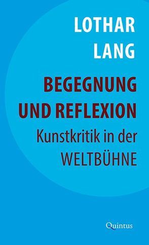 Begegnung und Reflexion von Lang,  Elke, Lang,  Lothar