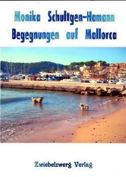 Begegnungen auf Mallorca von Laufenburg,  Heike, Schultgen-Hamann,  Monika