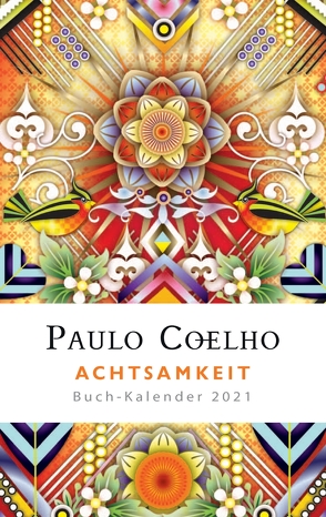 Begegnungen – Buch-Kalender 2021 von Coelho,  Paulo, Meyer-Minnemann,  Maralde