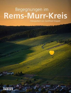 Begegnungen im Rems-Murr-Kreis von Knitter,  Harald, Landratsamt Rems-Murr-Kreis, Stoppel,  Gottfried, Vogt,  Michael
