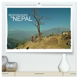 BEGEGNUNGEN IN NEPAL (hochwertiger Premium Wandkalender 2024 DIN A2 quer), Kunstdruck in Hochglanz von Wurm,  Achim