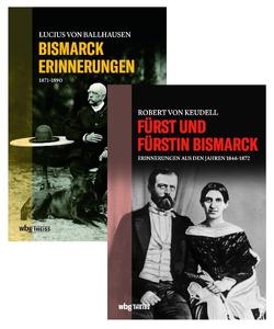 Begegnungen mit Bismarck von Haardt,  Oliver, Keudell,  Robert von