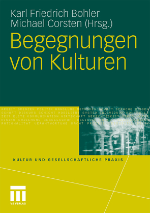 Begegnungen von Kulturen von Bohler,  Karl Friedrich, Corsten,  Michael