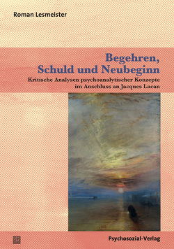 Begehren, Schuld und Neubeginn von Lesmeister,  Roman