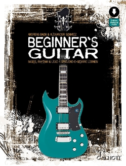 Beginner’s Guitar von Bach,  Andreas, Schmitz,  Alexander