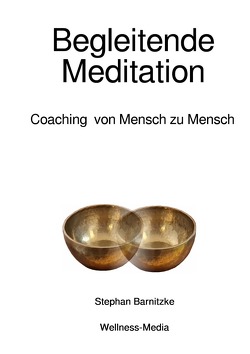 Begleitende Meditation von Barnitzke,  Stephan