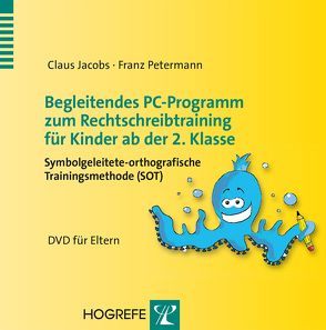 Begleitendes PC-Programm zum Rechtschreibtraining für Kinder ab der 2. Klasse von Jacobs,  Claus, Petermann,  Franz