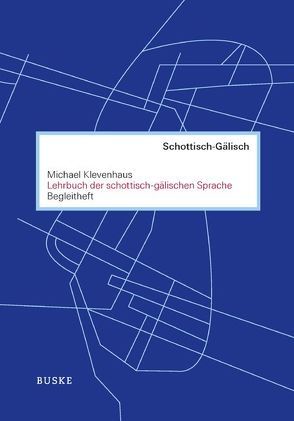 Begleitheft zum Lehrbuch der schottisch-gälischen Sprache von Klevenhaus,  Michael