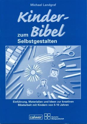 Begleitheft zur Kinder-Bibel von Landgraf,  Michael