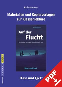 Begleitmaterial: Auf der Flucht von Ammerer,  Karin