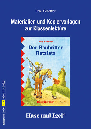 Begleitmaterial: Der Raubritter Ratzfatz von Scheffler,  Ursel