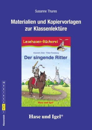 Begleitmaterial: Der singende Ritter von Friedeberg,  Fides, Thures,  Susanne