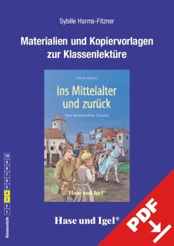 Begleitmaterial: Ins Mittelalter und zurück von Harms-Fitzner,  Sybille