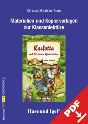 Begleitmaterial: Karlotta und die sieben Räuberväter von Mahrhofer-Bernt,  Christina