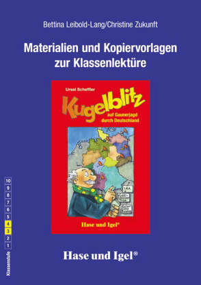 Begleitmaterial: Kugelblitz auf Gaunerjagd durch Deutschland von Leibold-Lang,  Bettina, Zukunft,  Christine