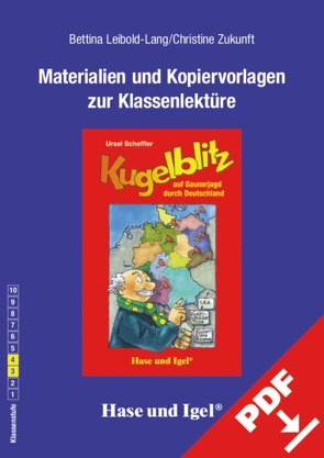 Begleitmaterial: Kugelblitz auf Gaunerjagd durch Deutschland von Leibold-Lang,  Bettina, Zukunft,  Christine