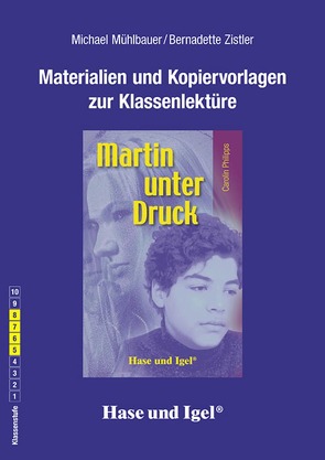 Begleitmaterial: Martin unter Druck von Mühlbauer,  Michael, Zistler,  Bernadette