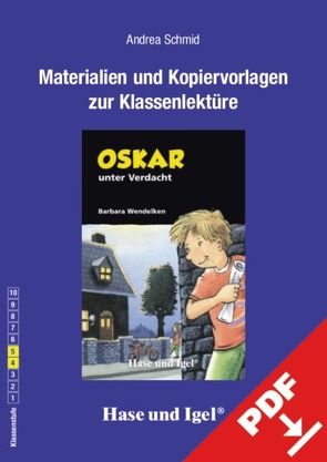 Begleitmaterial: Oskar unter Verdacht von Schmid,  Andrea