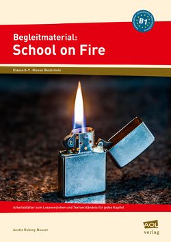 Begleitmaterial: School on Fire (Niveau B1) von Ruberg-Neuser,  Anette