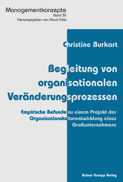 Begleitung von organisationalen Veränderungsprozessen von Burkart,  Christine