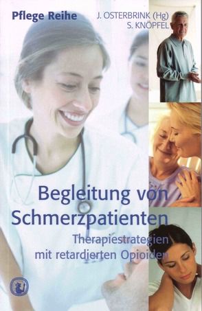 Begleitung von Schmerzpatienten von Knöpfel,  Silvia, Osterbrink,  Jürgen