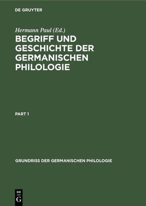 Begriff und Geschichte der germanischen Philologie von Paul,  Hermann