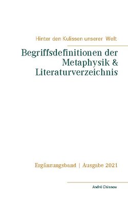 Begriffsdefinitionen der Metaphysik & Literaturverzeichnis von Chinnow,  André