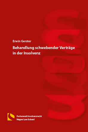 Behandlung schwebender Verträge in der Insolvenz von Gerster,  Erwin