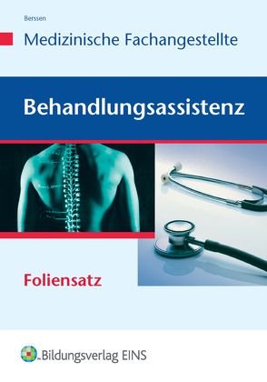 Behandlungsassistenz / Behandlungsassistenz – Medizinische Fachangestellte von Berssen,  Wilfried